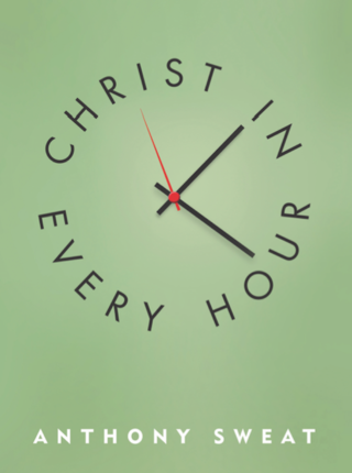 Christ in every hour